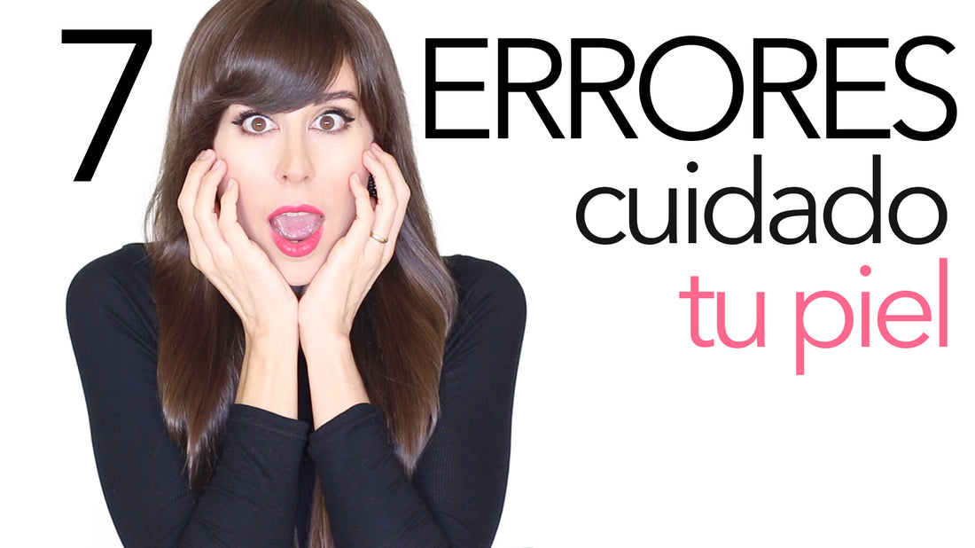 8 errores que cometemos en el cuidado de la piel