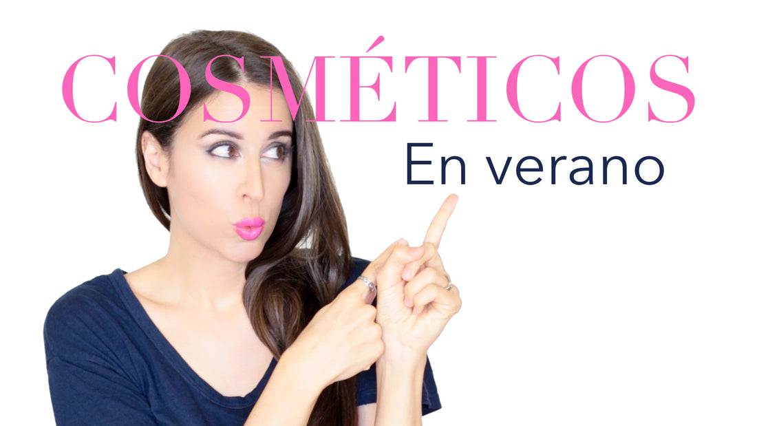 Cómo cuidar nuestros cosméticos con las altas temperaturas